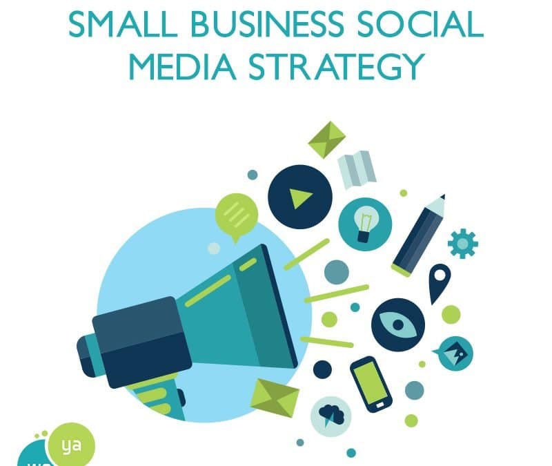 Small Business Social Media Marketing Strategy